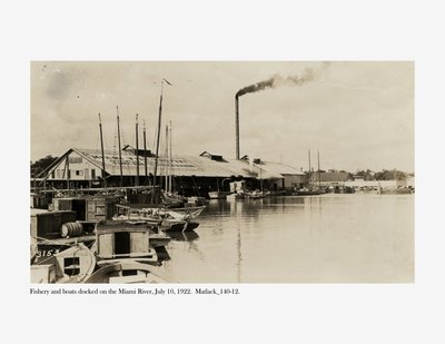 Fisheries and Boats Docked on the Miami River, 10 July 1922 by Claude C. Matlack